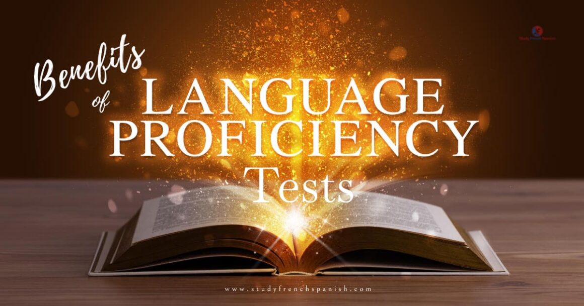Benefits of language proficiency test